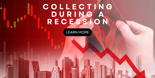 Collecting During A Recession