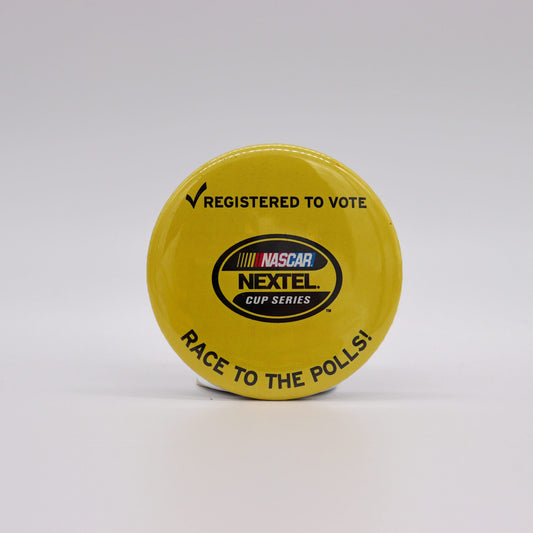 NASCAR Nextel Cup “Race To The Polls/Registered To Vote” Button, Mint